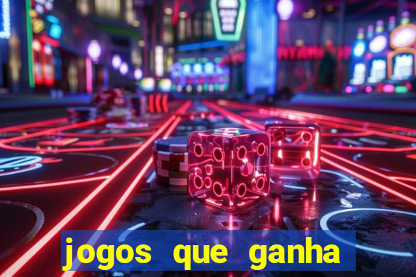 jogos que ganha dinheiro de verdade sem precisar depositar nada